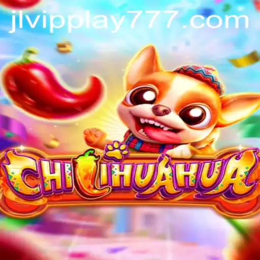 Discover the Exciting World of CHILIHUAHUA with vipplay777